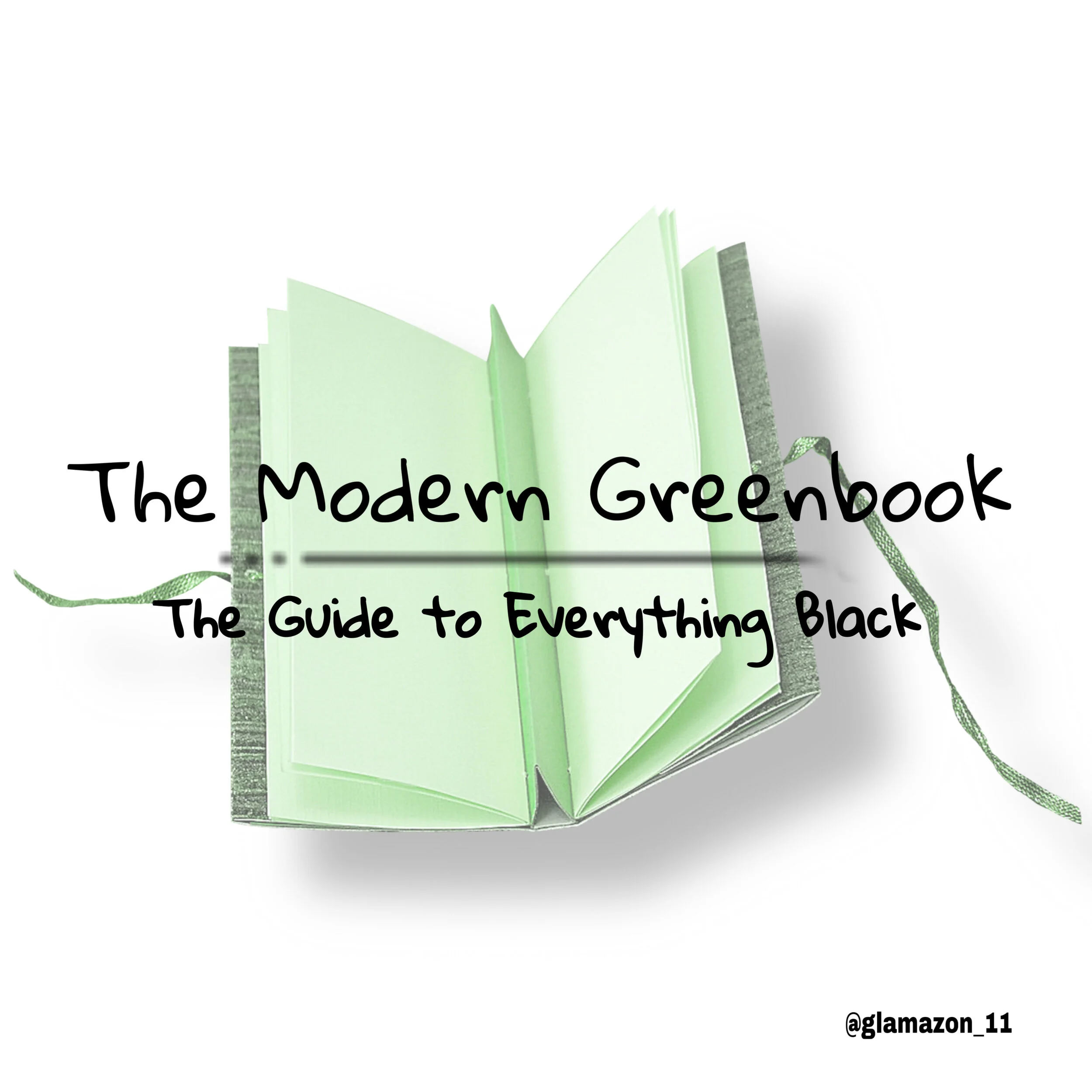 The Modern Greenbook: The Guide to Everything Black