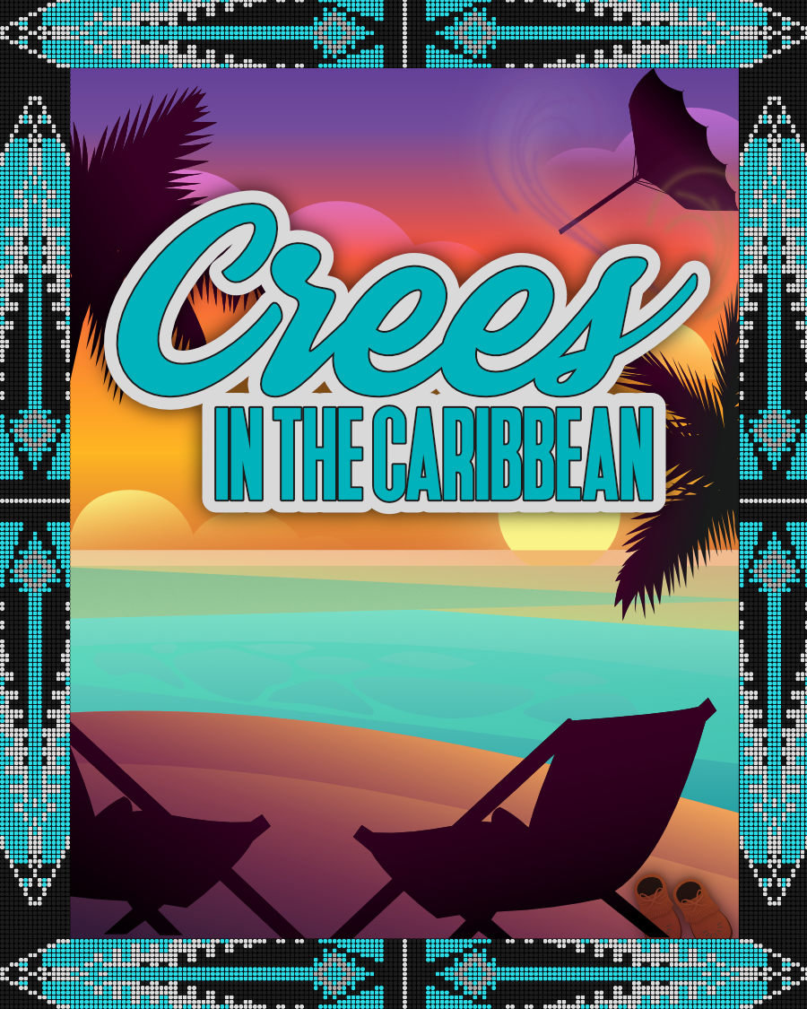 Opening Night - Crees in the Caribbean