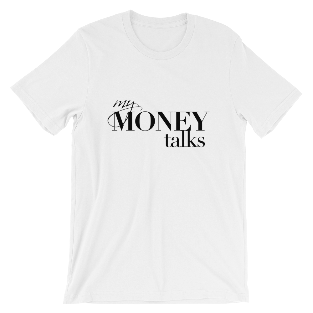 My Money Talks Tee