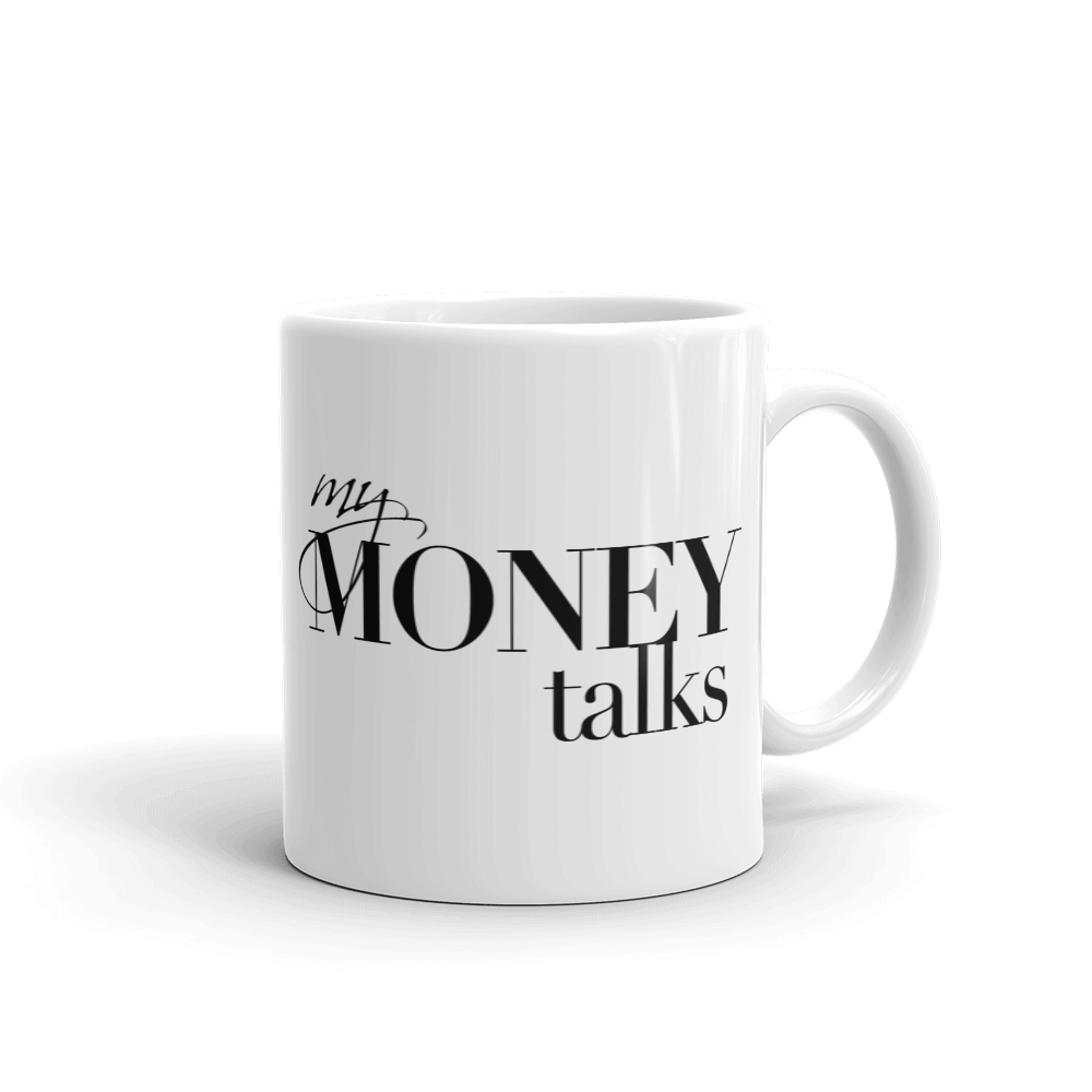 My-Money-Talks-11-Oz-Mug-FINAL_mockup_Handle-on-Right_11oz+(1).png