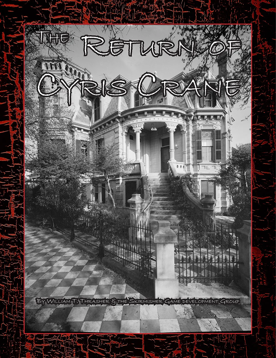 The Return of Cyris Crane (A Script for 'Cthulhu Live')