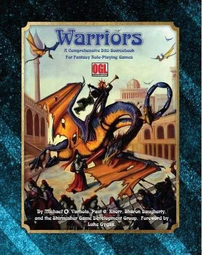 Warriors: A Comprehensive OGL Sourcebook for Fantasy Role-Playing Games