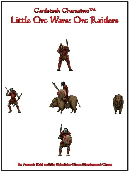 Orc Raiders (Cardstock Characters™)