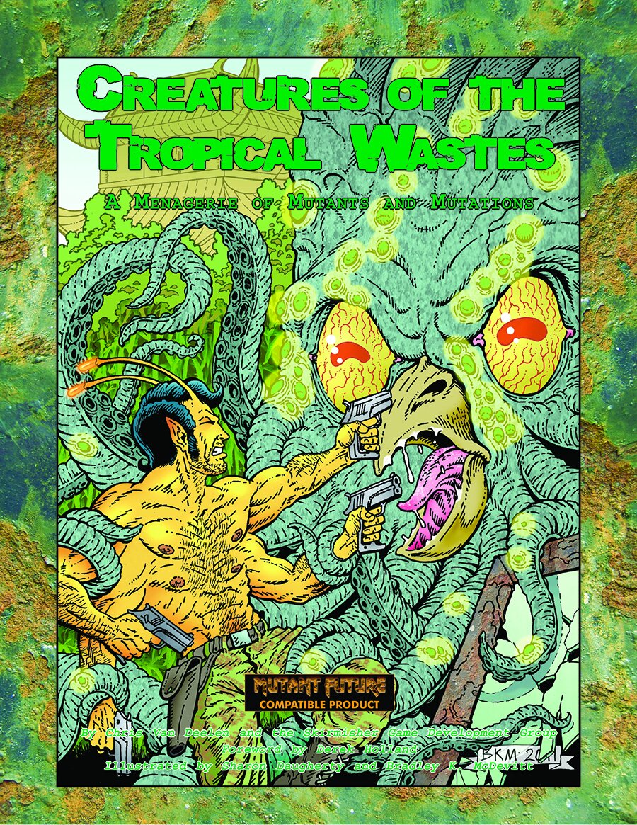 Creatures of the Tropical Wastes (A Menagerie of Mutants & Mutations)