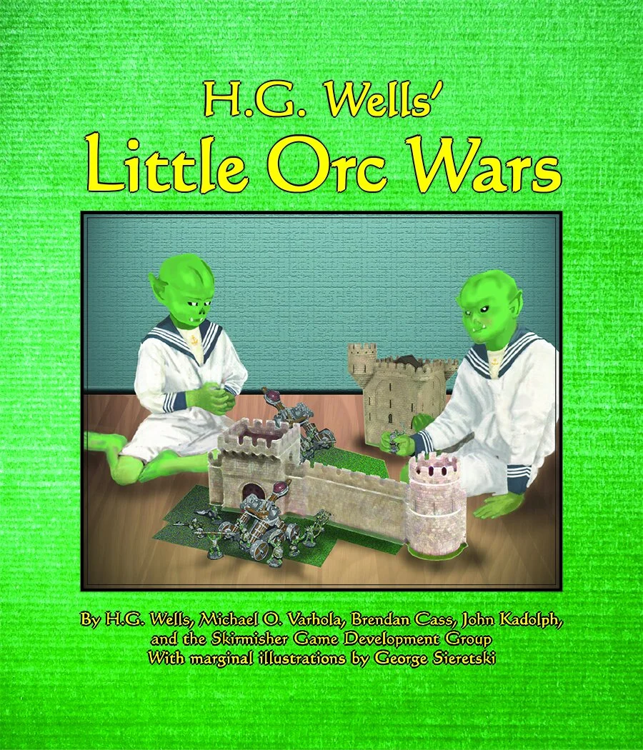 'H.G. Wells' Little Orc Wars' Released by Skirmisher!