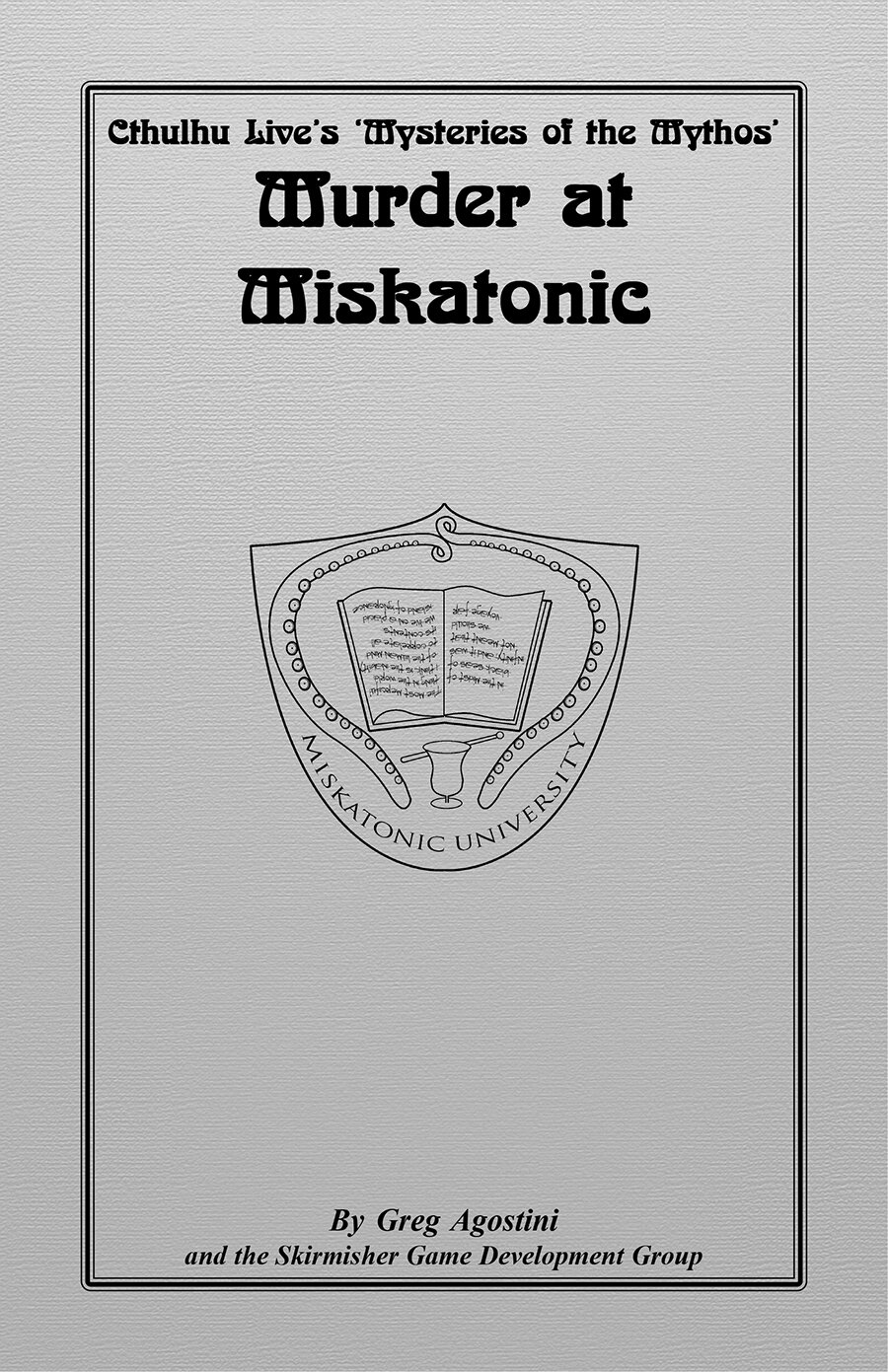 Cthulhu Live’s Mysteries of the Mythos: Murder at Miskatonic