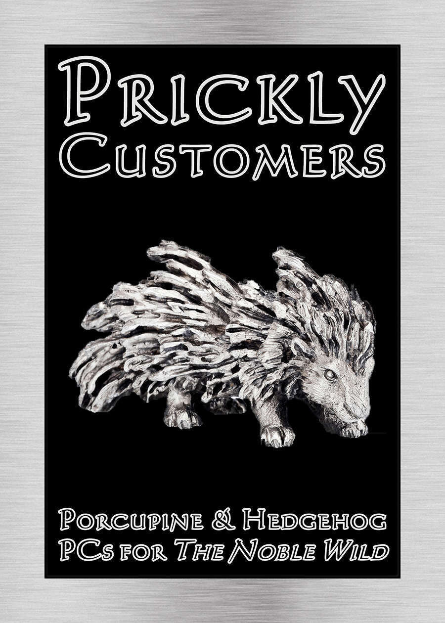 Prickly Customers: Porcupine &amp; Hedgehog PCs for 'The Noble Wild'