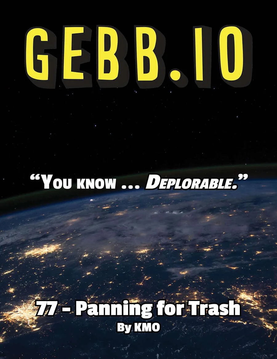 GEBB 77 – Panning for Trash