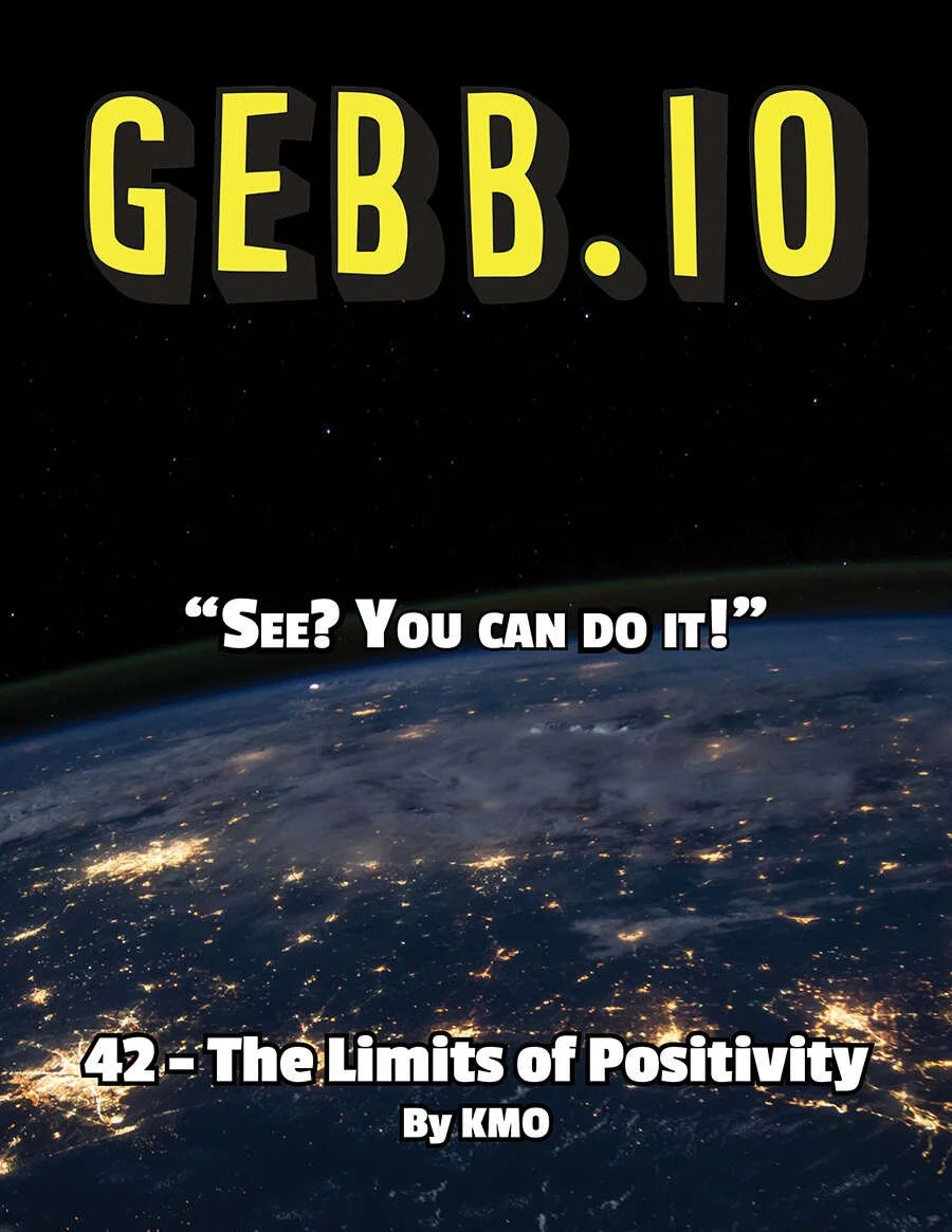 GEBB 42 – The Limits of Positivity