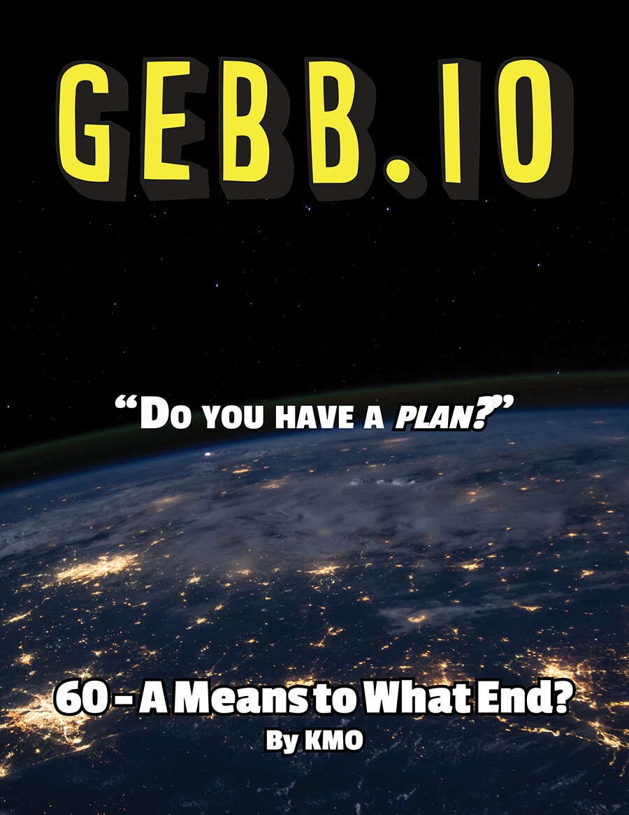 GEBB 60 – A Means to What End?