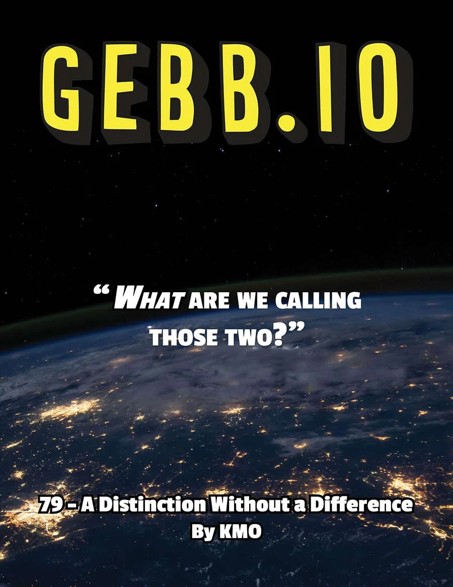 GEBB 79 – A Distinction Without a Difference
