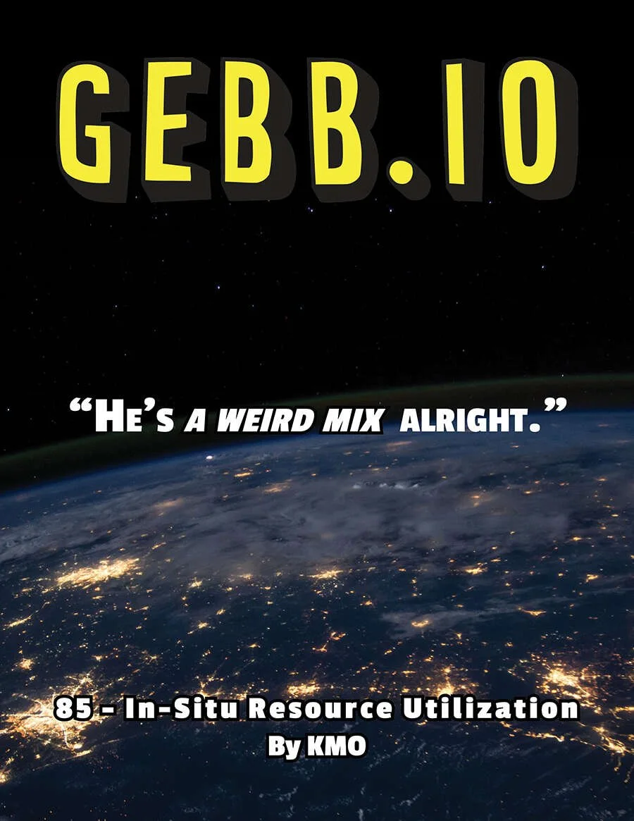GEBB 85 – In-Situ Resource Utilization