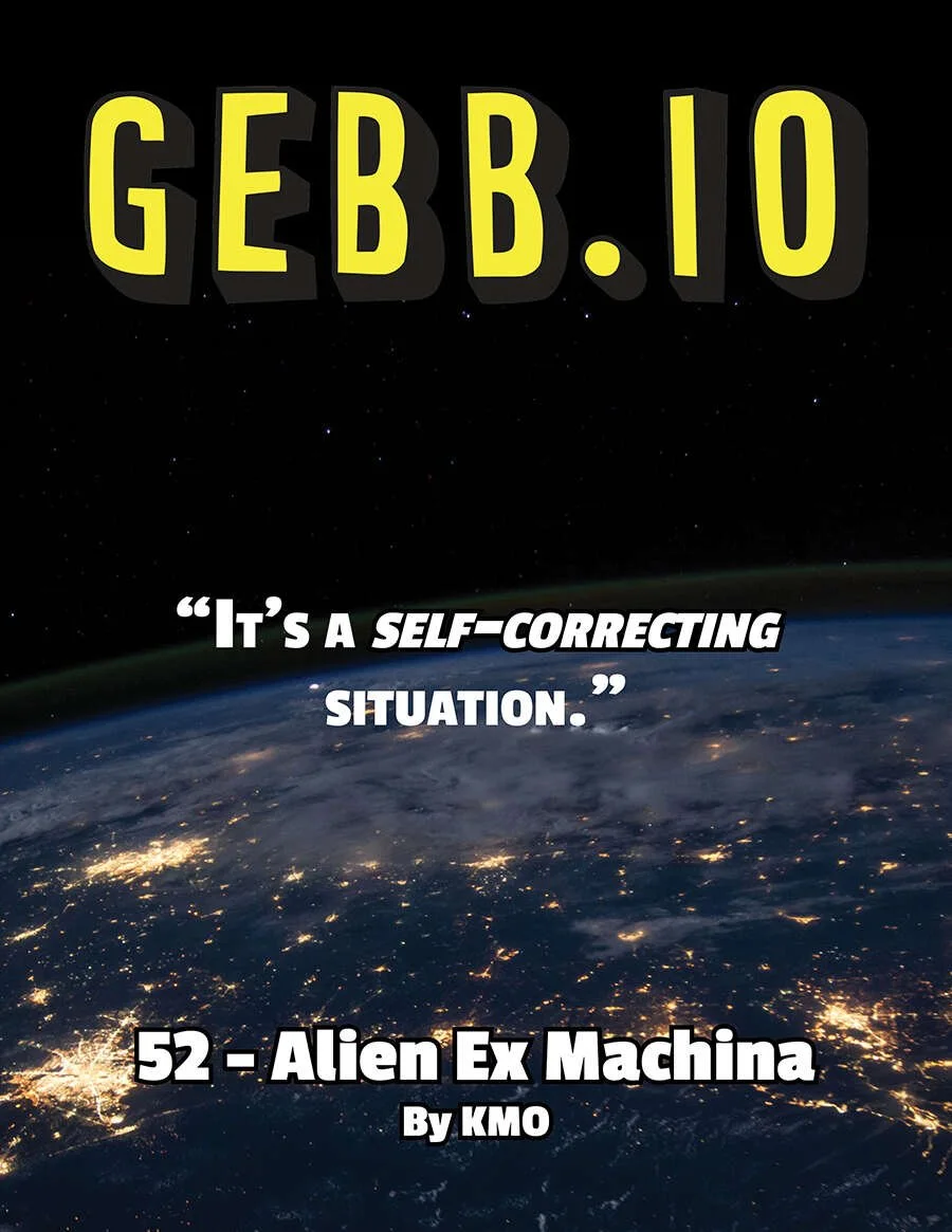 GEBB 52 – Alien Ex Machina