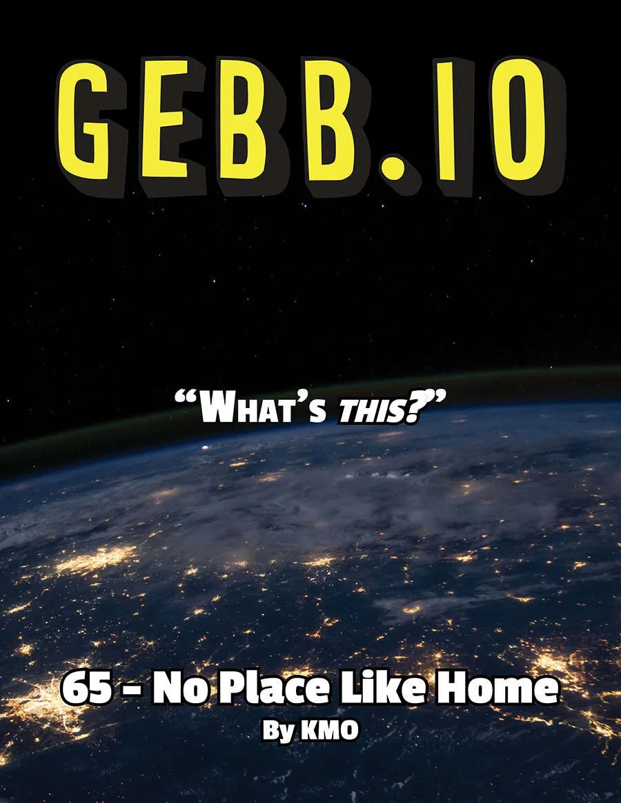 GEBB 65 – No Place Like Home