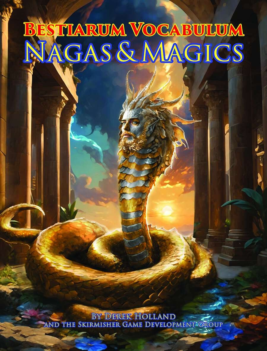 Bestiarum Vocabulum: Nagas & Magics [REVISED, UPDATED & EXPANDED]