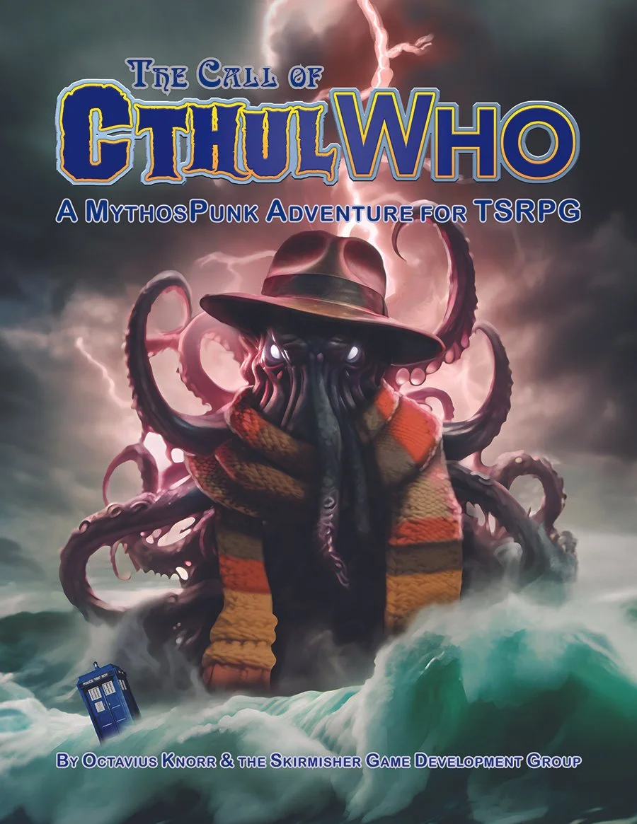 The Call of CthulWho (A Mythospunk Adventure for TSRPG)