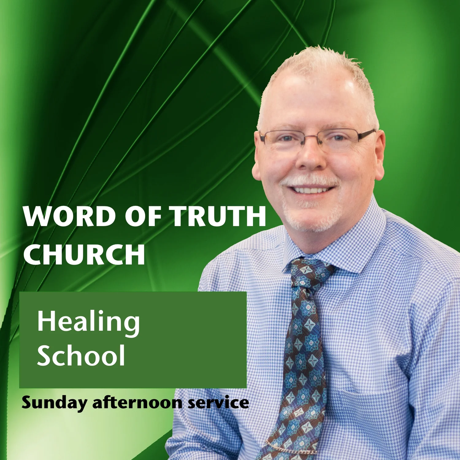 Word of Truth Church Sunday PM - Healing School Service