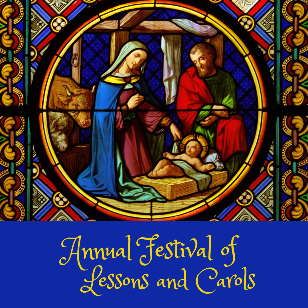 Annual Festival of Lessons and Carols