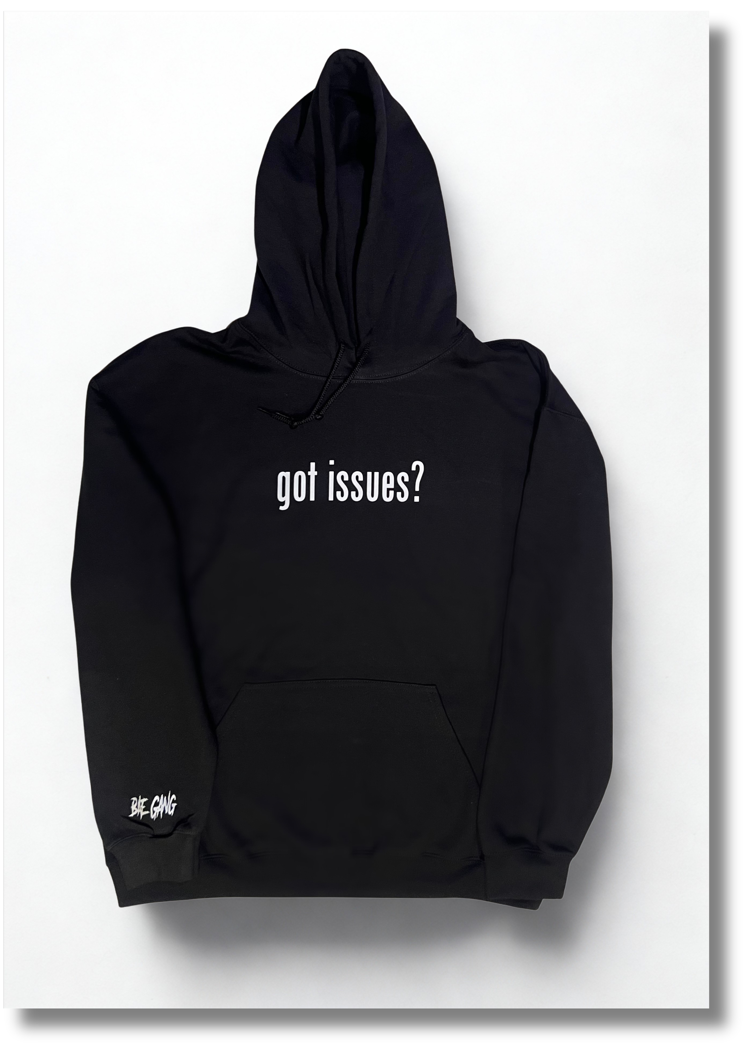 "Got Issues?" Hoodie
