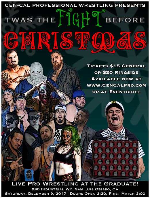 Cen-Cal Pro Wrestling presents: Twas The Fight Before Christmas