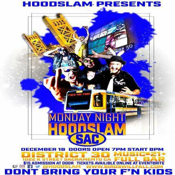 Monday Night HOODSLAM Sacramento