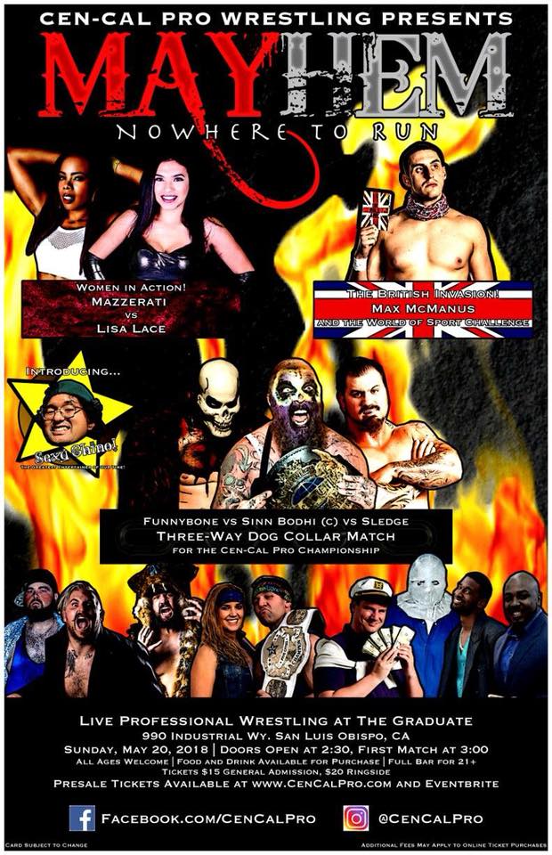 Cen-Cal Pro Wrestling presents Mayhem Nowhere to Run