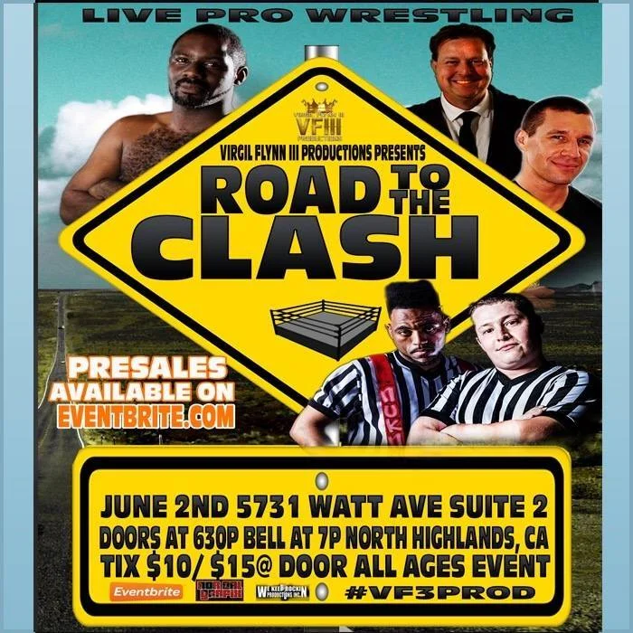 Virgil Flynn III Productions presents ROAD TO THE CLASH
