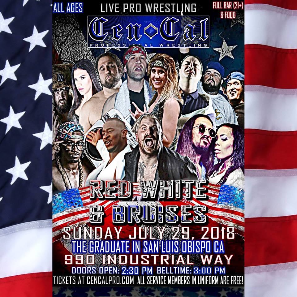 Cen-Cal Pro Wrestling presents: RED, WHITE & BRUISES