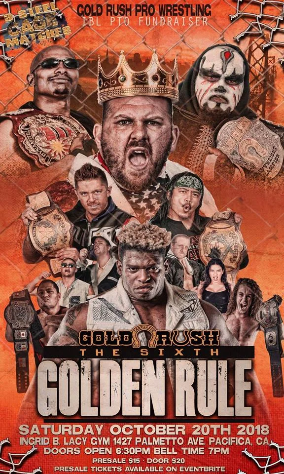 Gold Rush Pro Wrestling presents The 6th Golden Rule