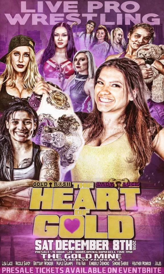 Gold Rush Pro Wrestling presents HEART OF GOLD