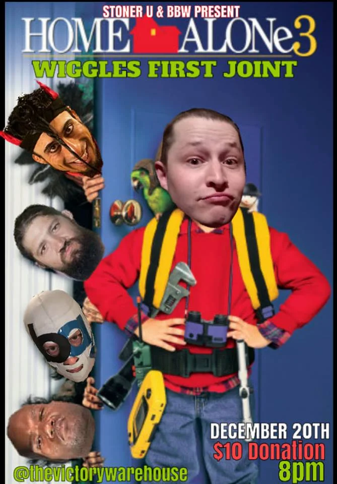 Stoner U presents Home Alone 3: Wiggles First Joint