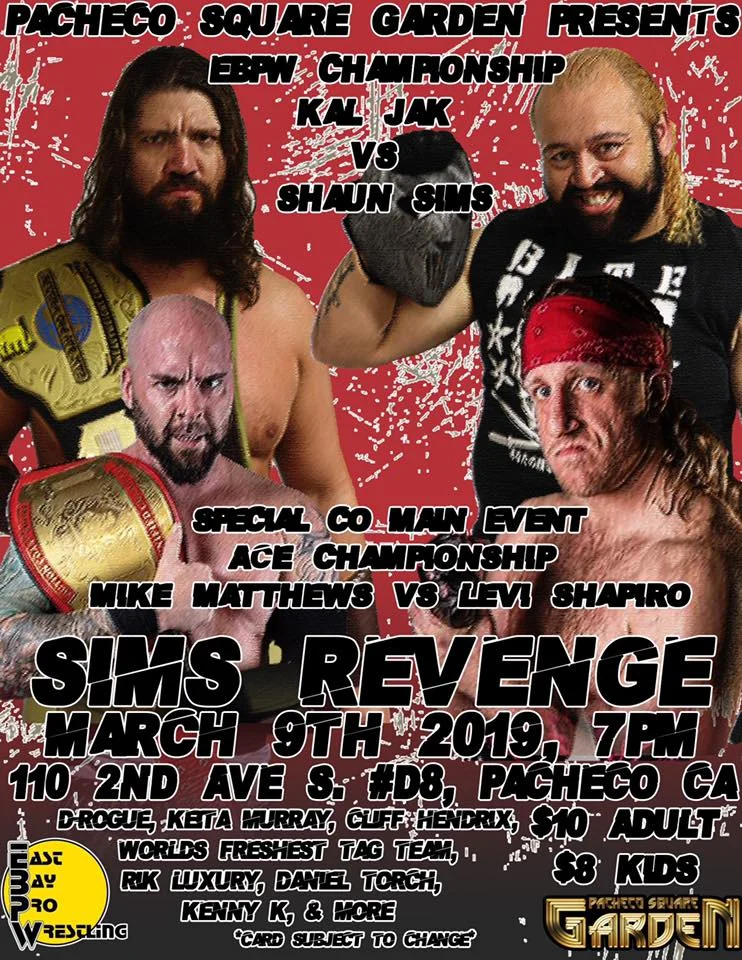 East Bay Pro Wrestling presents Sims Revenge
