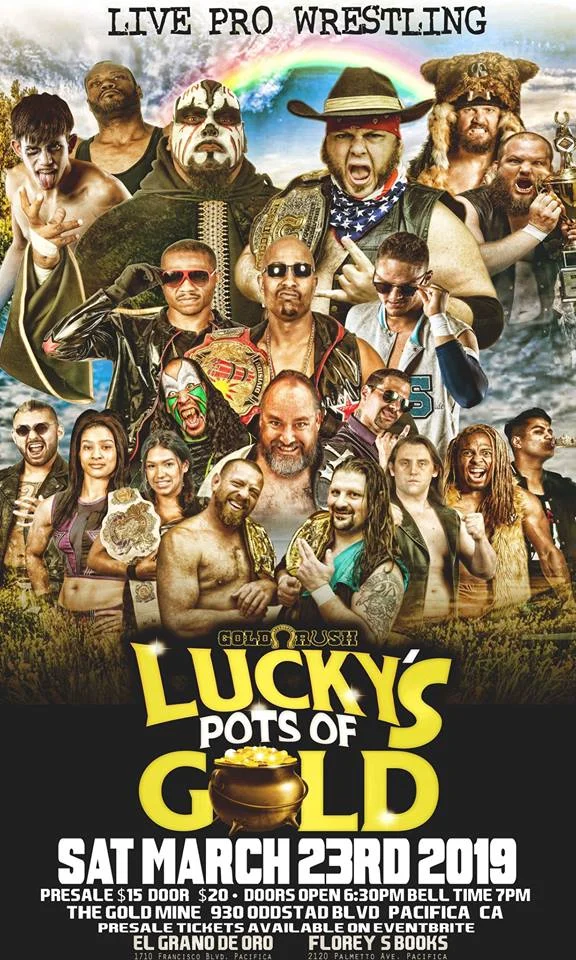 Gold Rush Pro Wrestling presents LUCKY'S POT OF GOLD