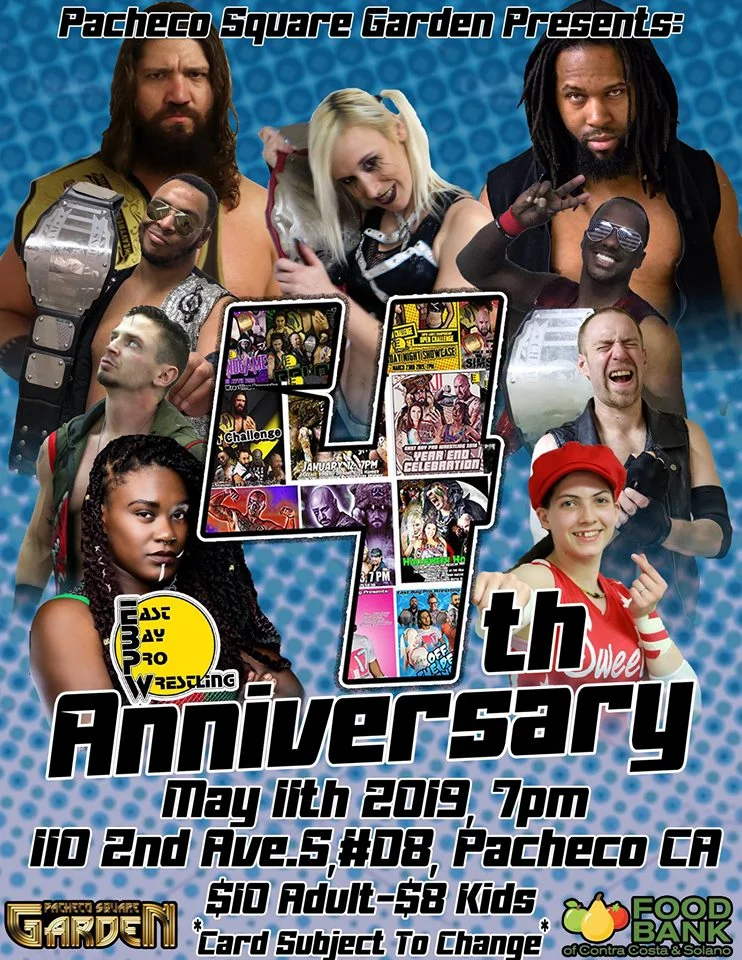 East Bay Pro Wrestling presents 4 Year Anniversary Show