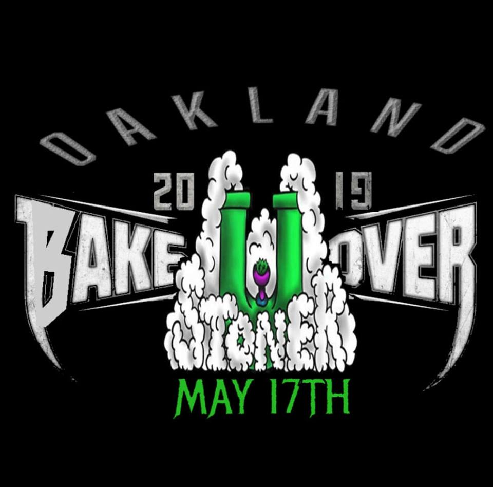 Stoner U presents Oakland Bakeover