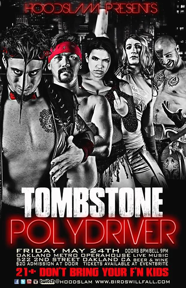 Hoodslam presents Tombstone Polydriver