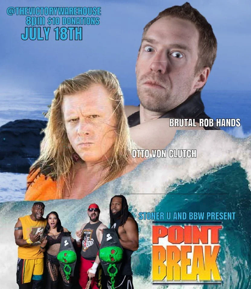 Stoner U presents Point Break