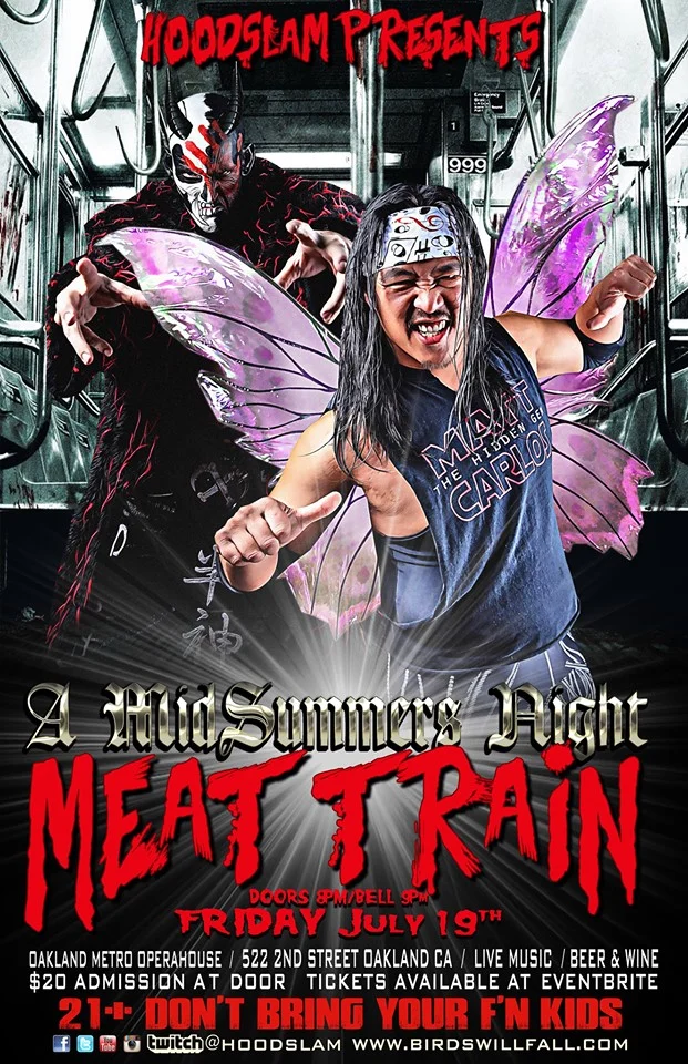Hoodslam presents A MidSummers Night Meat Train