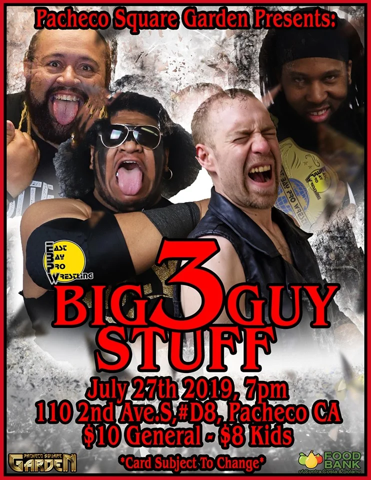 East Bay Pro Wrestling presents Big Guy Stuff 3