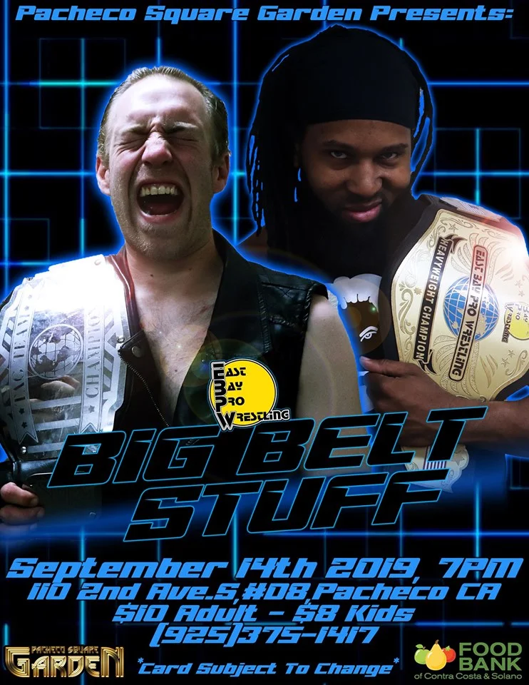 East Bay Pro Wrestling presents Big Belt Stuff