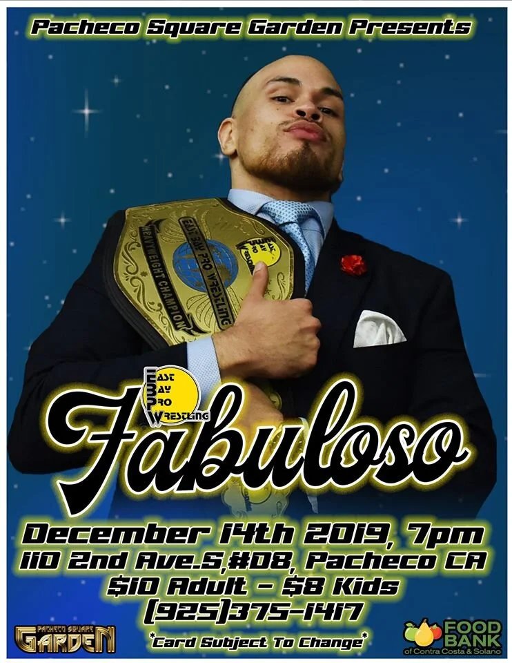 East Bay Pro Wrestling presents Fabuloso