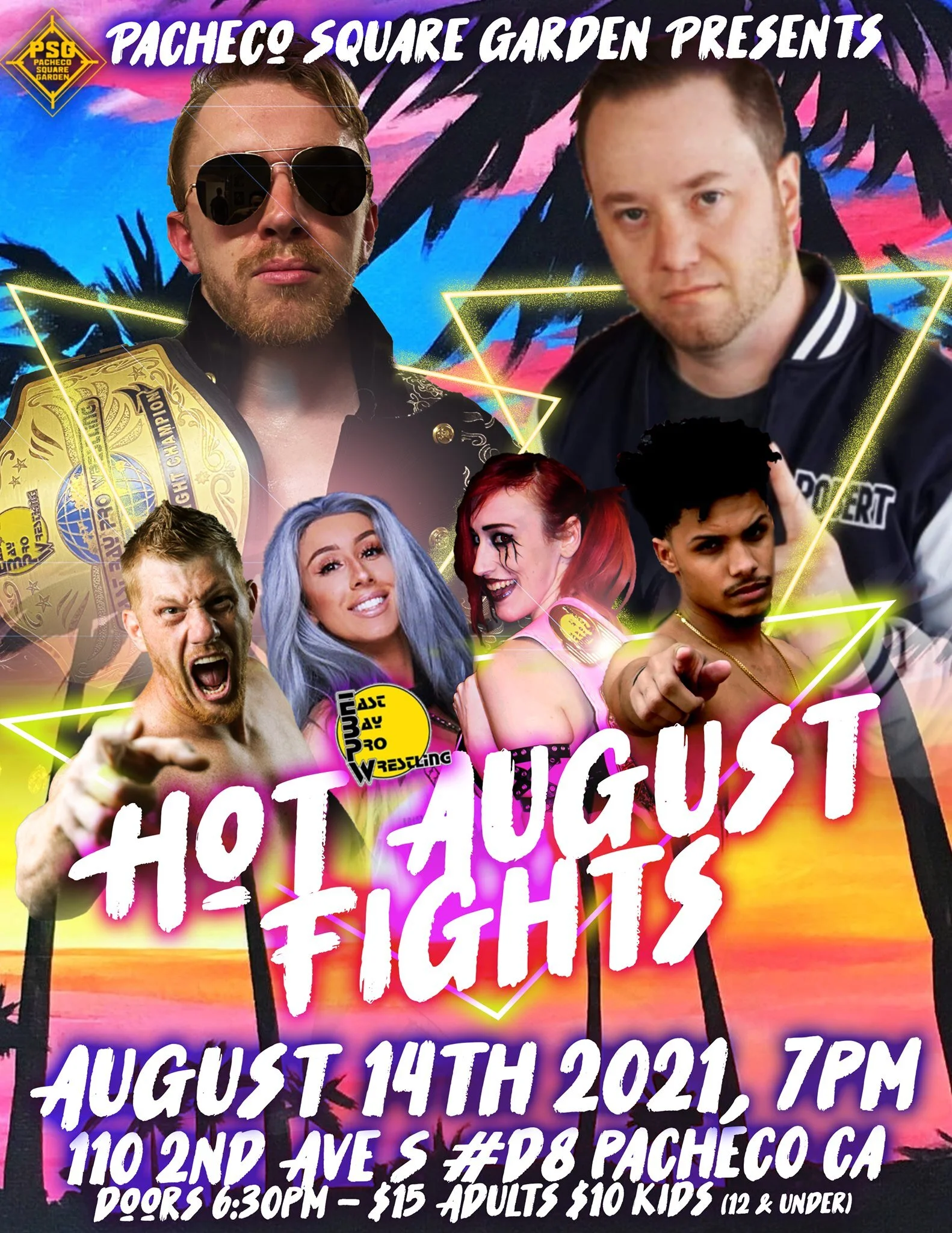East Bay Pro Wrestling presents Hot August Fights