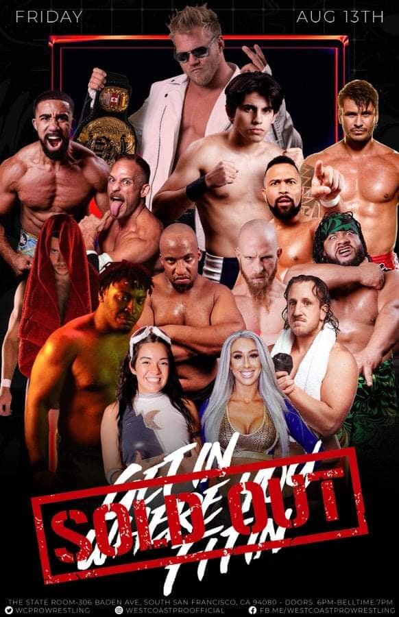 **SOLD OUT** West Coast Pro Wrestling presents Get In Where You Fit In **SOLD OUT**