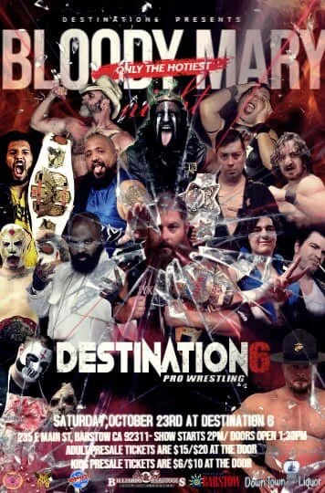 Destination6 Pro Wrestling presents Bloody Mary