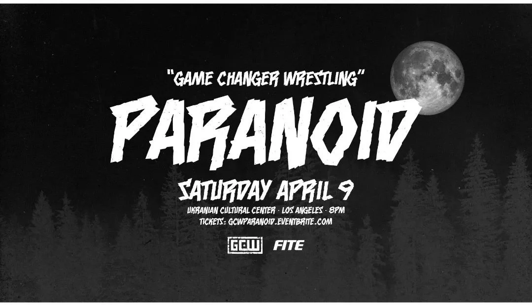 Game Changer Wrestling presents Paranoid