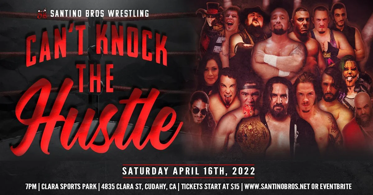 Santino Brothers presents Can't Knock the Hustle