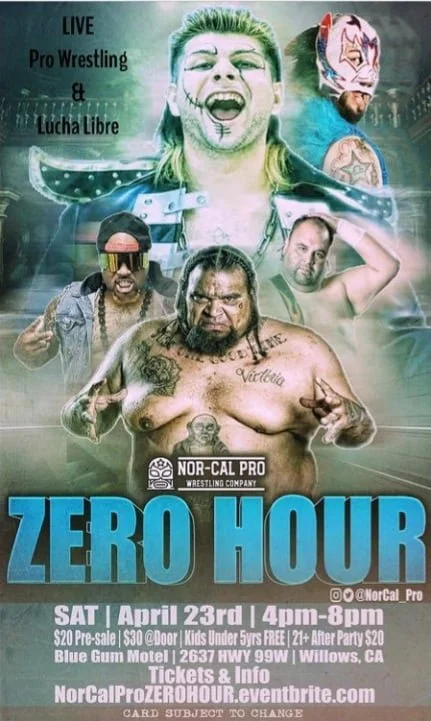 Nor-Cal Pro Wrestling Company presents Zero Hour