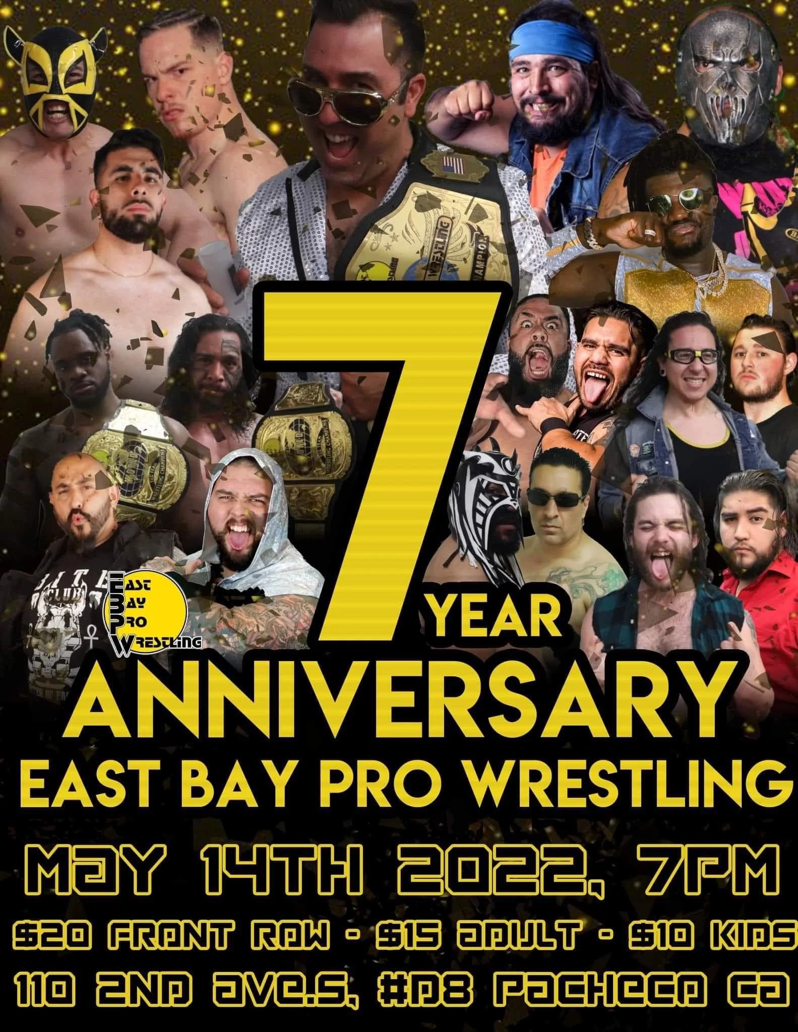 East Bay Pro Wrestling presents 7 Year Anniversary