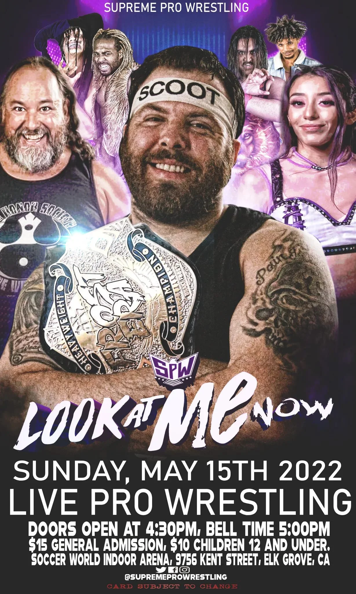 Supreme Pro Wrestling presents Look At Me Now