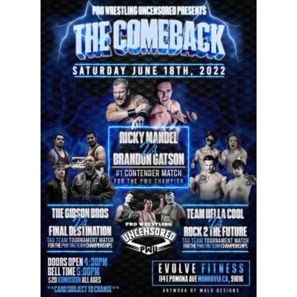 Pro Wrestling Uncensored presents The Comeback